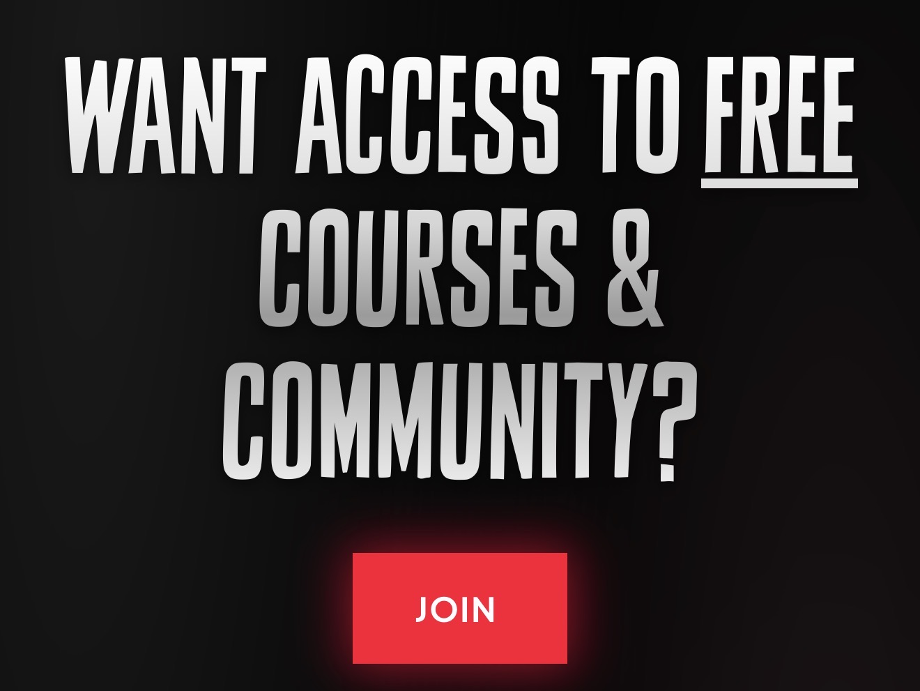 Want access to free courses and community? Join now